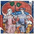 the album cover for Anonymous 4 - Marie Et Marion Motets & Chansons from 13th