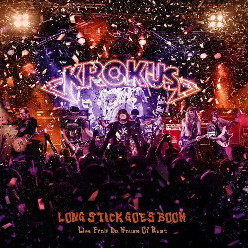 the album cover for Krokus - Krokus : Long Stick Goes Boom: Live from Da House of Rust