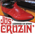 the album cover for Ledward Kaapana - Ka'apana, Ledward : Jus Cruzin