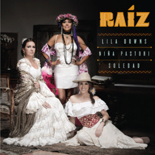 the album cover for Lila Downs /Nina Pastori - Raiz