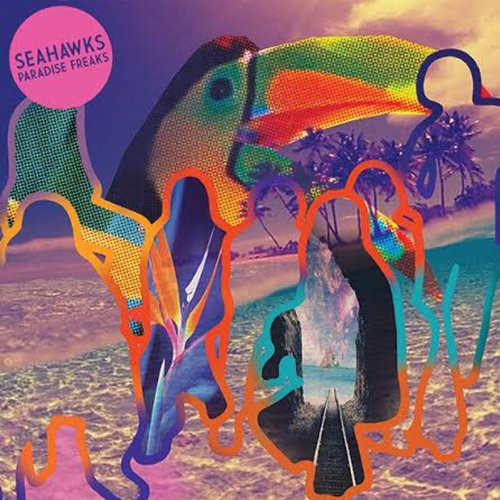 the album cover for Seahawks - Paradise Freaks