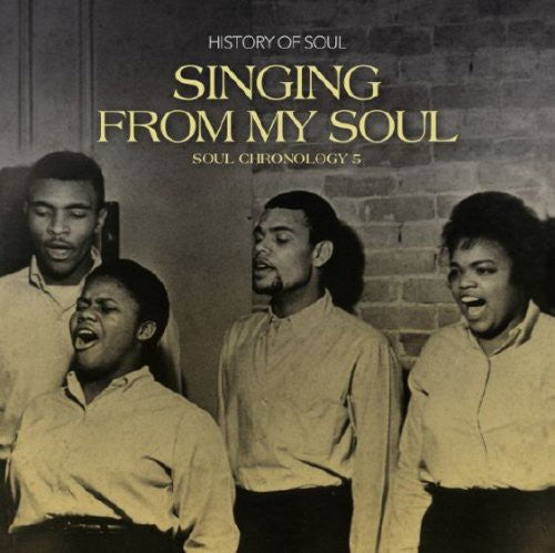 the album cover for Singing From My Soul S 5 / Various Uk - Singing from My Soul: Soul Chronology 5
