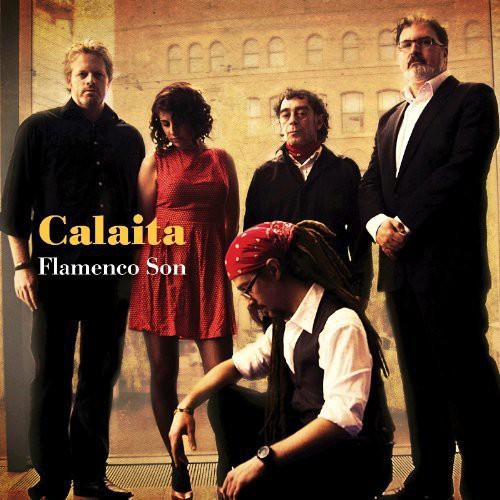 the album cover for Calaita Flamenco Son - Calaita Flamenco Son [Download Included]