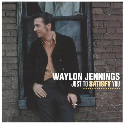 the album cover for Waylon Jennings - Just To Satisfy You