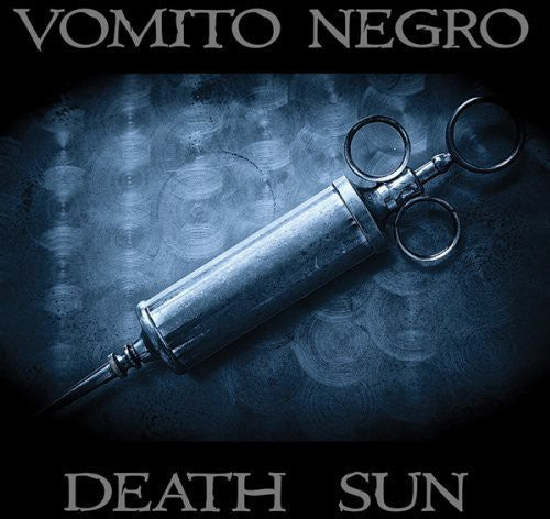 the album cover for Vomito Negro - Death Sun
