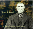 the album cover for Tom Russell - Man from God Knows Where