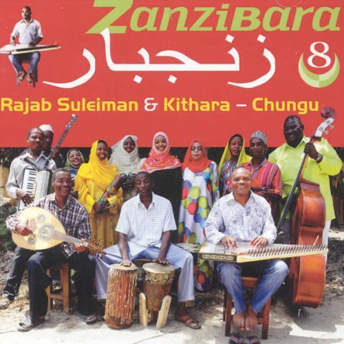 the album cover for Rajab Suleiman - Zanzibara 8: Chungu