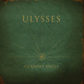 the album cover for Current Swell - Ulysses [Vinyl]