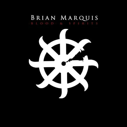 the album cover for Brian Marquis - Blood And Spirits