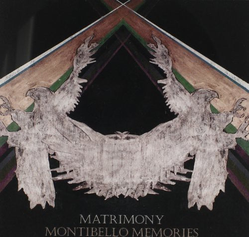 the album cover for Matrimony - Montibello Memories