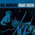 the album cover for Grant Green - Idle Moments [Vinyl]