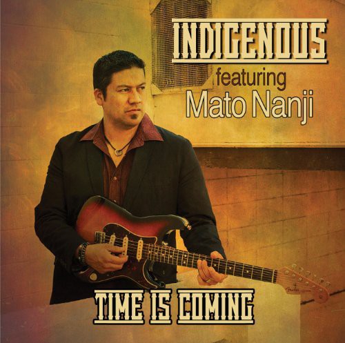 the album cover for Indigenous - Time Is Coming