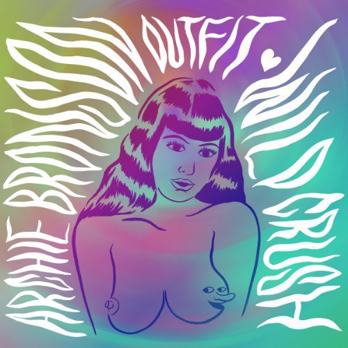 the album cover for Archie Bronson Outfit - Wild Crush [Vinyl]