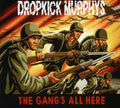 the album cover for Dropkick Murphys - The Gang's All Here