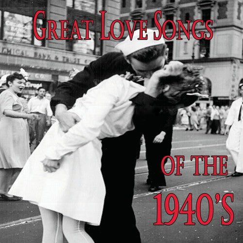 the album cover for Great Love Songs Of The 1940s / Various - Great Love Songs Of The 1940's / Various