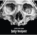 the album cover for Hill To Die Up - Holy Despair