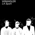 the album cover for Wrangler - La Spark