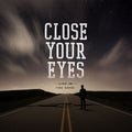 the album cover for Close Your Eyes - Line in the Sand