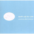 the album cover for Death Cab for Cutie - Something About Airplanes