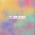 the album cover for We Need Secrets - Melancholy & the Archive