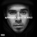 the album cover for Afrojack - Forget The World [Deluxe]