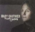 the album cover for Mary Gauthier - Trouble & Love