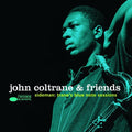 the album cover for John Coltrane - John Coltrane & Friends - Sideman: Trane's / Various