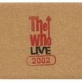 the album cover for The Who - Live: Toronto on Ca 9/28/02