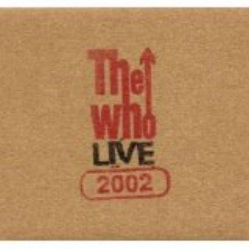 the album cover for The Who - Live: Wantagh Ny 8/31/02