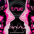 the album cover for Montgomery/Heaphy - True