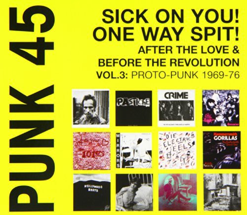 the album cover for Soul Jazz Records Presents - Punk 45: Vol 3 Proto-Punk 1970-77