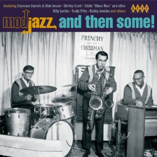 the album cover for Mod Jazz & Then Some! / Various Uk - Mod Jazz & Then Some! / Various