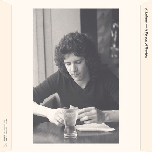 the album cover for K Leimer - Period of Review 1975-1983