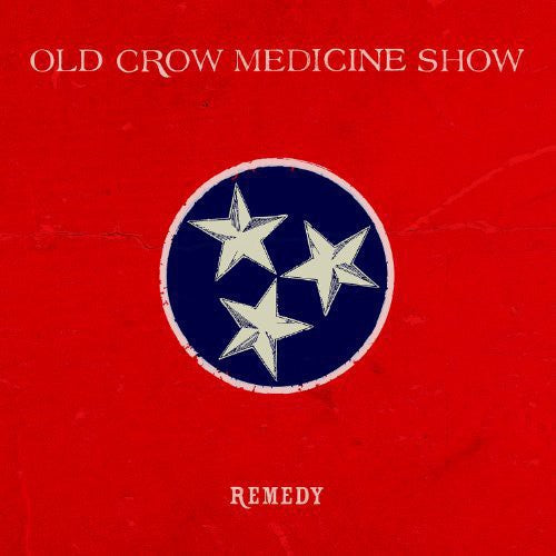 the album cover for Old Crow Medicine Show - Remedy [Vinyl]