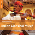 the album cover for Rough Guide - Rough Guide to Indian Classical Music / Various