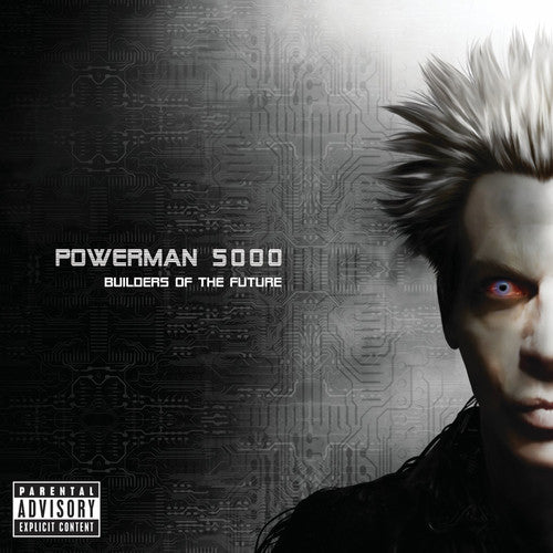 the album cover for Powerman 5000 - Builders Of The Future