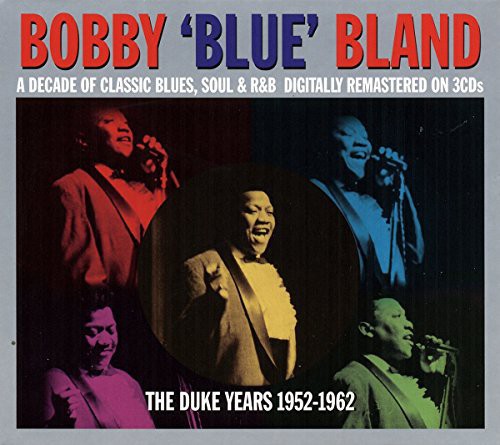 the album cover for Bobby Bland Blue - Duke Years 52-62