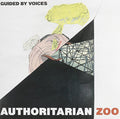 the album cover for Guided By Voices - Authoritarian Zoo / Cool Planet Theme