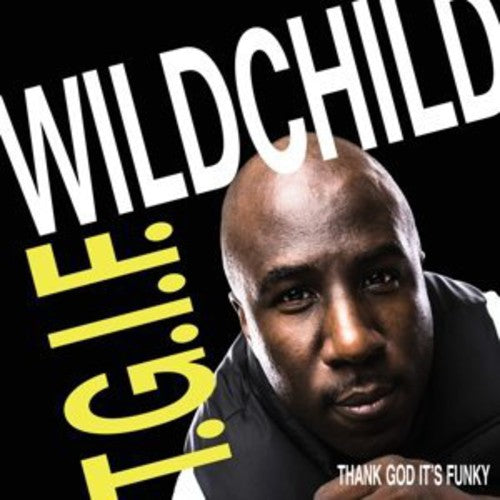 the album cover for Wildchild - T.G.I.F.