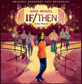 the album cover for If/Then A New Musical / OBCR - If/Then: A New Musical