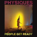 the album cover for People Get Ready - Physiques