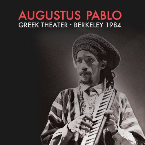 the album cover for Augustus Pablo - Greek Theater Berkeley Ca 1984