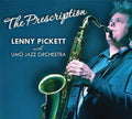 the album cover for Lenny Pickett - Prescription [Digipak]