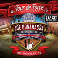 the album cover for Joe Bonamassa - Tour De Force: Live In London - The Borderline [Vinyl Import]
