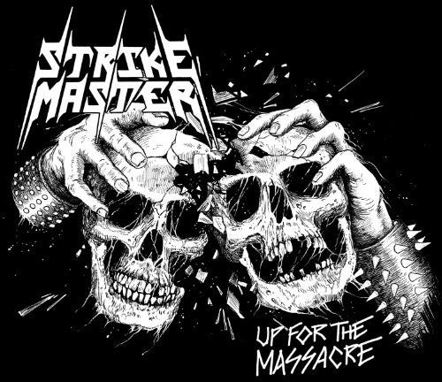 the album cover for Strike Master - Strike Master : Up for the Massacre