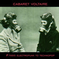 the album cover for Cabaret Voltaire - Cabaret Voltaire : #7885 (Electropunk to Technopop 1978-1985)