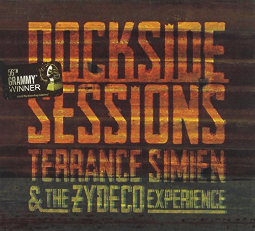 the album cover for Terrance Simien & The Zydeco Experience - Dockside Sessions