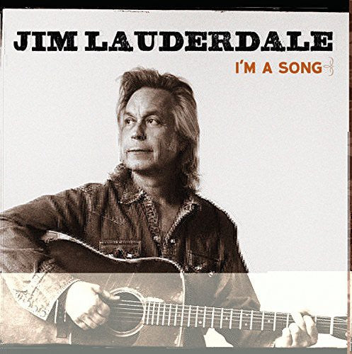 the album cover for Jim Lauderdale - I'm a Song