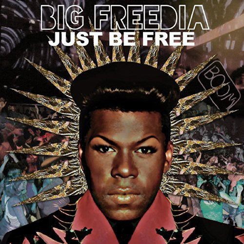 the album cover for Big Freedia - Just Be Free