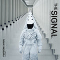 the album cover for Nima Fakhrara - The Signal (Original Soundtrack)